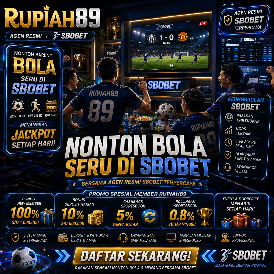 RUPIAH89 | Agen Resmi SBOBET Terpercaya untuk Nonton Bola & Sportsbook Online